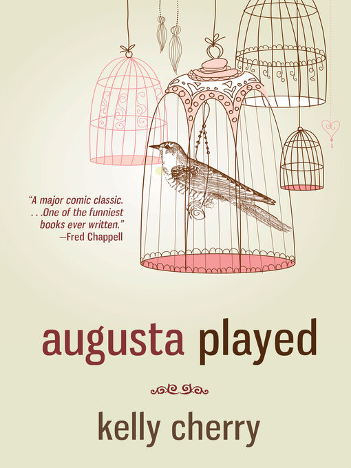 Title details for Augusta Played by Kelly Cherry - Available
